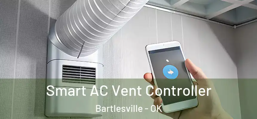  Smart AC Vent Controller Bartlesville - OK